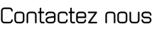 Contactez nous